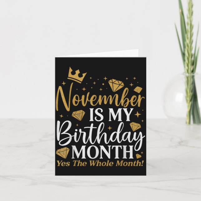 Tarjeta Funny November Is My Birthday Yes The Whole Month  (Anverso)