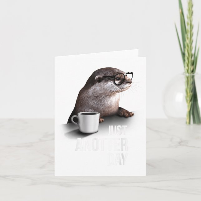 Tarjeta Funny Otter - Just Anotter Day For Otter Lover  (Anverso)
