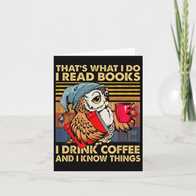 Tarjeta Funny Owl That's What I Do I Read Books I Drink Co (Anverso)