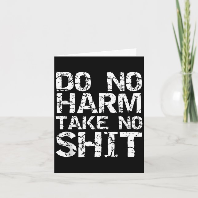 Tarjeta Funny Pacifist Quote Sarcastic Gift Do No Harm Tak (Anverso)