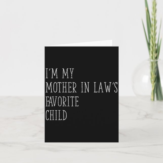 Tarjeta Funny Parent Men Women I'm My Mother In Law's Favo (Anverso)