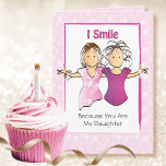 Tarjeta Funny Personalizado de hija fresca de cumpleaños d<br><div class="desc">¿Quieres una graciosa tarjeta personalizada para tu Hija que disfruta de una buena risa? Hágale saber que sonríes porque ella es tu Hija? Esperen la frase de remate :)</div>