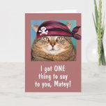 Tarjeta Funny Pirate Fat Cat Cumpleaños<br><div class="desc">Tarjeta de cumpleaños de piratas para cualquiera con un poco de humor. ¡Gracias por mirar y esperar que te hayas reído! Fotos de gato ©Christine Greenspan</div>