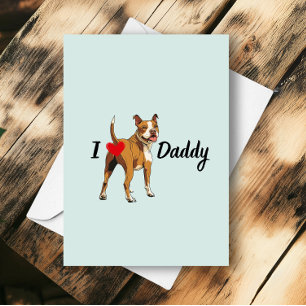 Tarjeta Funny Pitbull Dog Bum Heart Pit Bull Fathers Day
