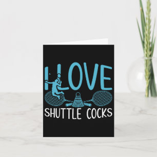 Tarjeta Funny Player Love Badminton Chiste I Love Shuttle
