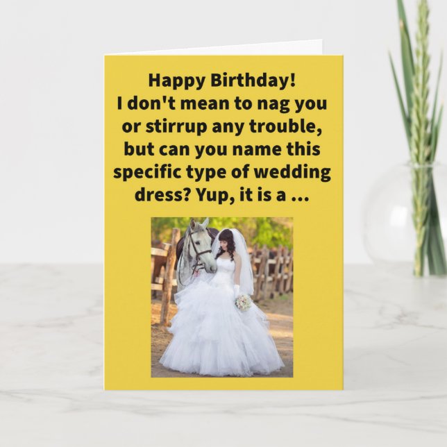 Tarjeta Funny Pun Bridle Gown Happy Birday (Anverso)
