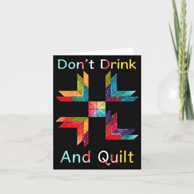 Tarjeta Funny Quilting Sewing Don't Drink And Quilt Gift F (Anverso)