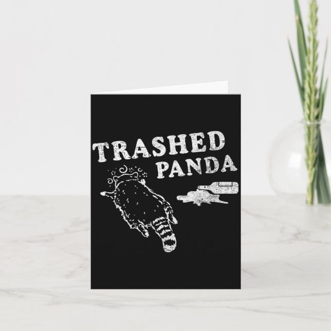 Tarjeta Funny Raccoon,trashed Panda For Him Men, Women  (Anverso)