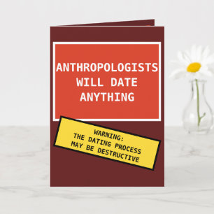 Tarjeta Funny Red Anthropologists Will Date Anything