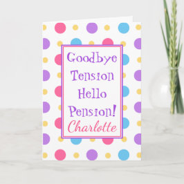 Tarjeta Funny Retirement Hello Pension Colorful