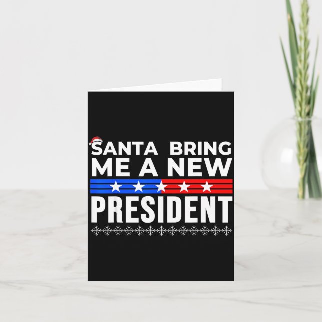 Tarjeta Funny Santa Bring Me A New President Liberal Democ (Anverso)
