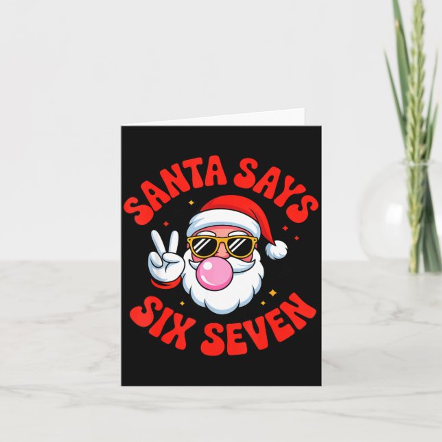 Tarjeta Funny Santa Says 6 7 Six Seven Christmas Meme Holi (Anverso)