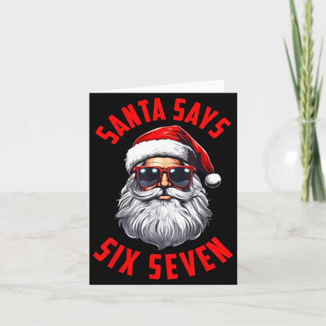 Tarjeta Funny Santa Says Six Seven Christmas 67 Meme Xmas  (Anverso)