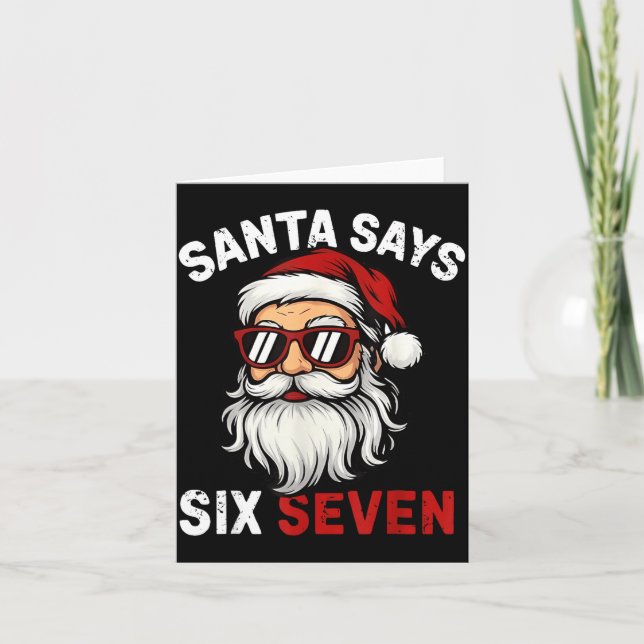 Tarjeta Funny Santa Says Six Seven Christmas 67 Meme Xmas  (Anverso)