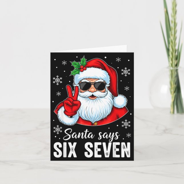 Tarjeta Funny Santa Says Six Seven Christmas 67 Meme Xmas  (Anverso)