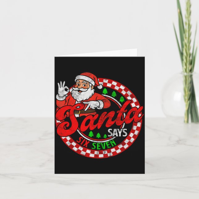 Tarjeta Funny Santa Says Six Seven Christmas 67 Meme Xmas  (Anverso)