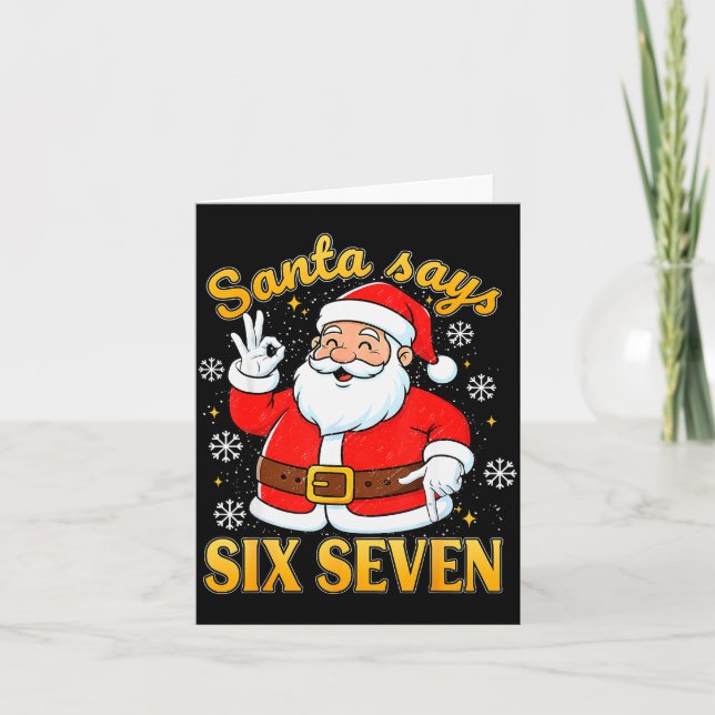 Tarjeta Funny Santa Says Six Seven Christmas 67 Meme Xmas  (Anverso)