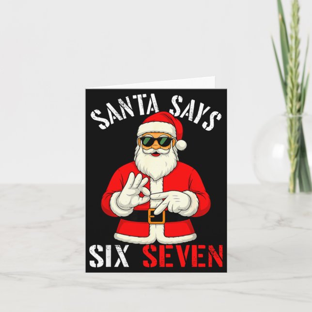 Tarjeta Funny Santa Says Six Seven Christmas 67 Meme Xmas  (Anverso)