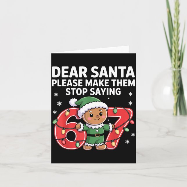Tarjeta Funny Santa Stop 67 Gingerbread Six Seven Meme  (Anverso)