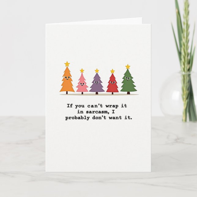 Tarjeta Funny Sarcasm Christmas Card Quote With Trees (Anverso)