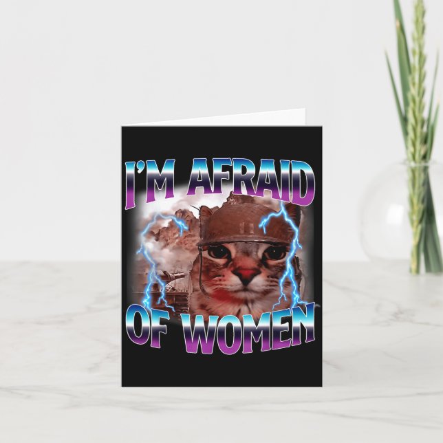 Tarjeta Funny Saying Humor Afraid Of Women Cat Meme Animal (Anverso)