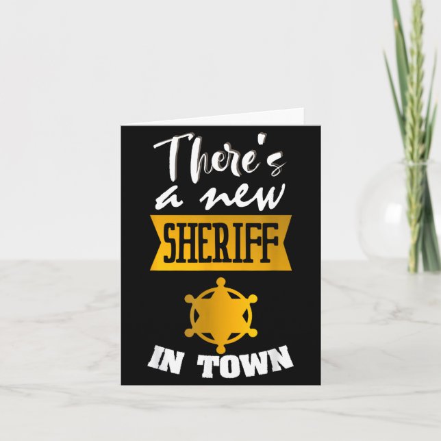 Tarjeta Funny Saying There's A New Sheriff In Town Deputy  (Anverso)