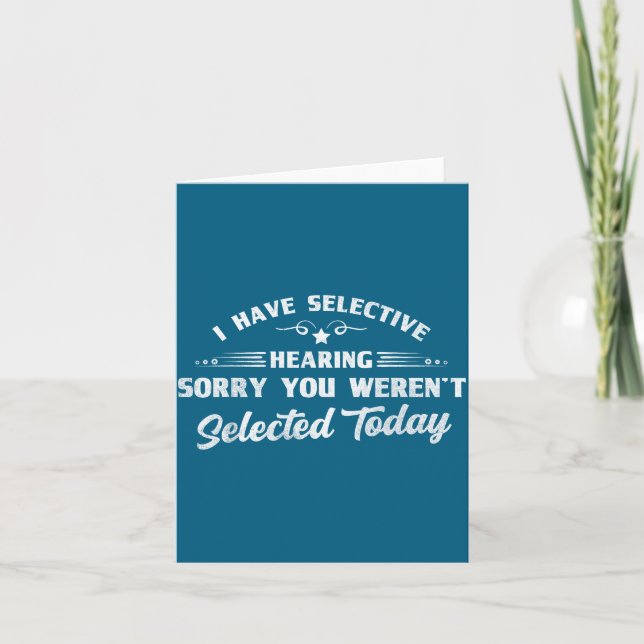 Tarjeta Funny Selective Hearing Funny Quote Selective List (Anverso)