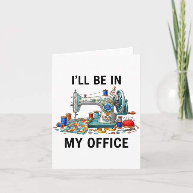 Tarjeta Funny Sewing Sewer My Office Quilt Quilting Patter (Anverso)