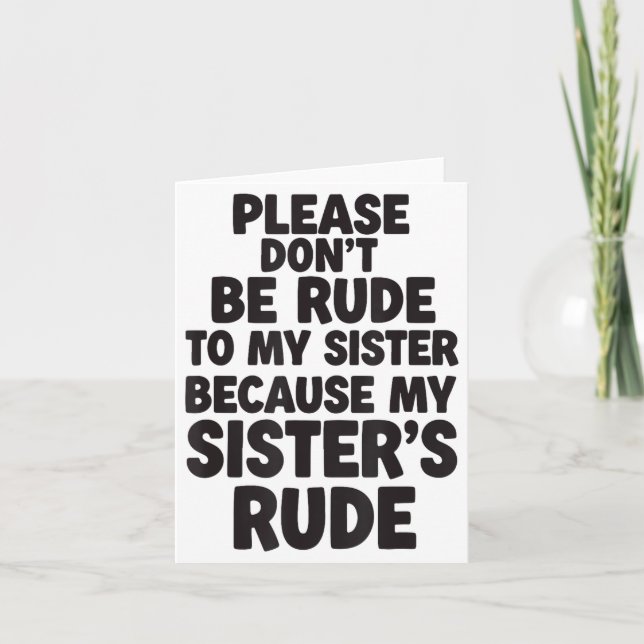 Tarjeta Funny Sister Quote Rude Saying Family Humor Gift T (Anverso)