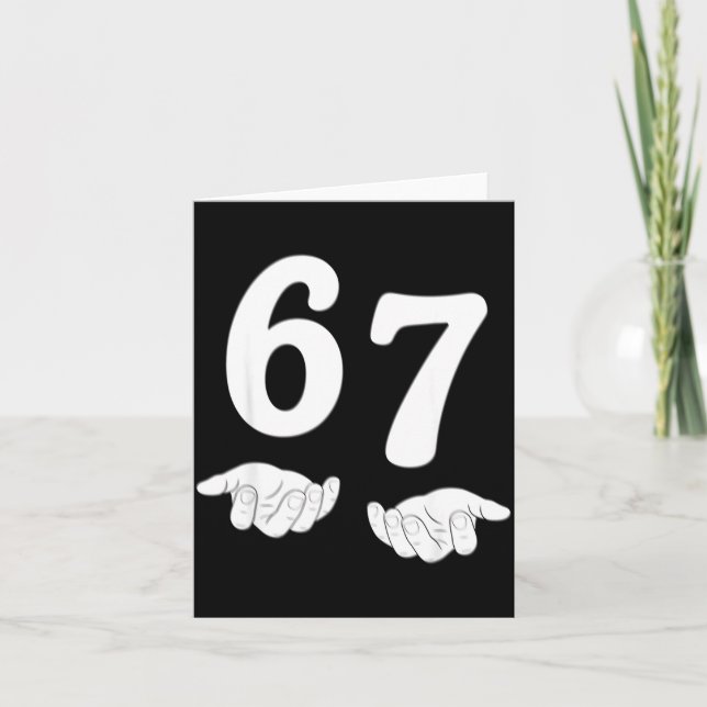 Tarjeta Funny Six Seven 6 7 Meme Gen Alpha Slang 67 Hands  (Anverso)