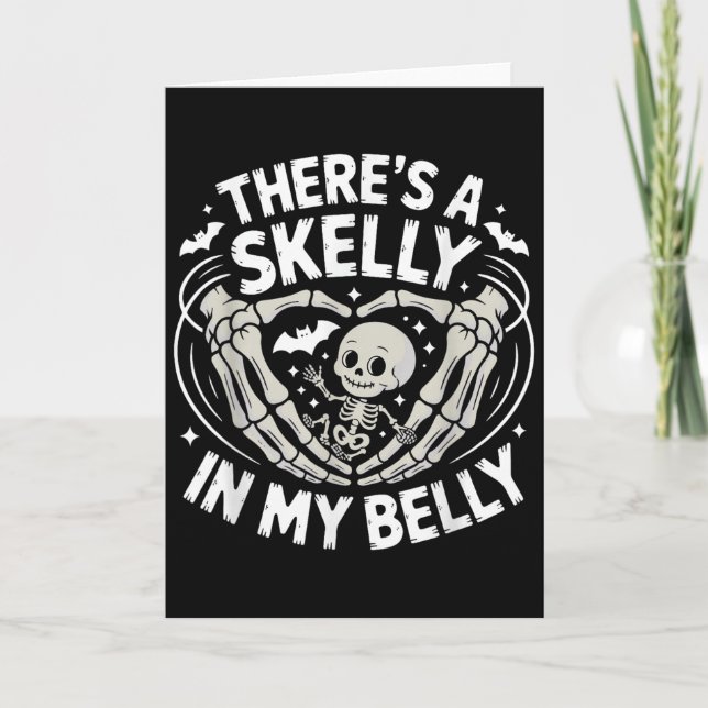 Tarjeta Funny Skeleton There's Skelly In My Belly Pregnant (Anverso)