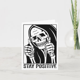 Tarjeta Funny Skull Stay Positive Skeleton Halloween Motiv