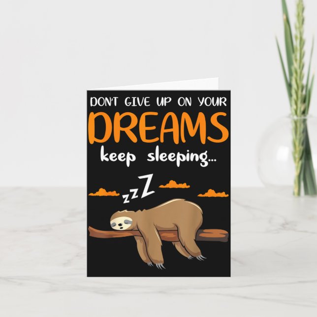 Tarjeta Funny Sloth Dont Give Up On Your Dreams Keep Sleen (Anverso)
