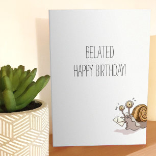 Tarjeta Funny Snail Belated Happy Birthday Card Personaliz