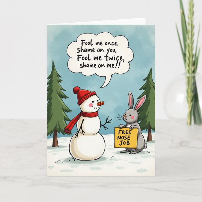 Tarjeta Funny Snowman Bunny Free Nose Job Christmas Card (Anverso)