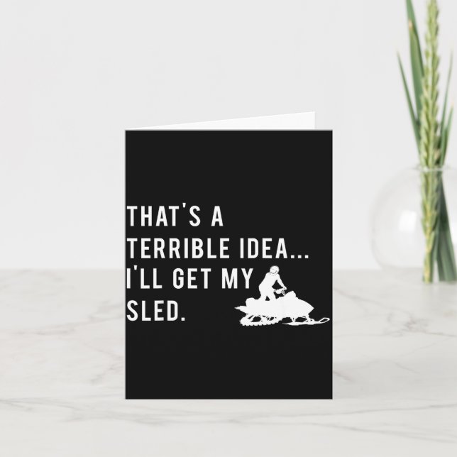 Tarjeta Funny Snowmobile Quote I'll Get My Sled For Winter (Anverso)