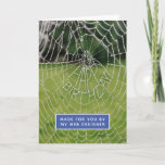 Tarjeta Funny Spider Web Web Designer Birthday Card<br><div class="desc">This card, featuring a spider web with "Happy Birthday!" woven into it, was created by a web designer. In this case, a cute spider. Most spiders aren't cute, but this one looks too cute to squash. As some of you may know, spiders make webs with their butt, so this card...</div>