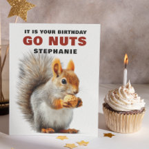 Funny Squirrel Go Nuts Personalizado Birthday Card