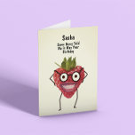 Tarjeta Funny Strawberry Birthday<br><div class="desc">Graciosa tarjeta de cumpleaños personalizable de fresa. "Algunos Berry me dijeron que era tu cumpleaños"</div>