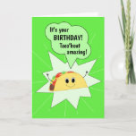 Tarjeta Funny Taco Birthday Card<br><div class="desc">Graciosa tarjeta de cumpleaños taco que es perfecta para cualquier amante del taco! Esta tarjeta es personalizable con tu mensaje personalizado.</div>
