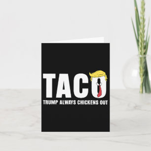 Tarjeta Funny Taco Trade Chicken Taco Trump siempre pollo