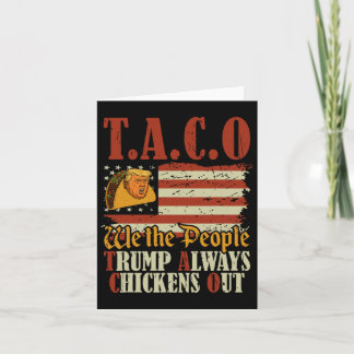 Tarjeta Funny Taco Trump siempre expulsa a T.a.c.o 2
