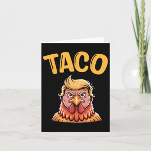 Tarjeta Funny Taco Trump siempre expulsa a T.a.c.o 4