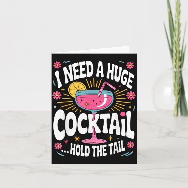 Tarjeta Funny Tail Quote I Need A Huge Drink Cute Humor  (Anverso)