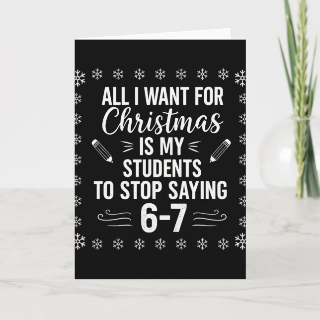 Tarjeta Funny Teacher Christmas Students Saying 6-7 67 Six (Anverso)