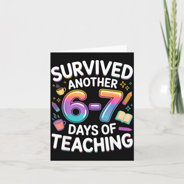 Tarjeta Funny Teacher Survived 67 Days Of Teaching Meme Ge (Anverso)