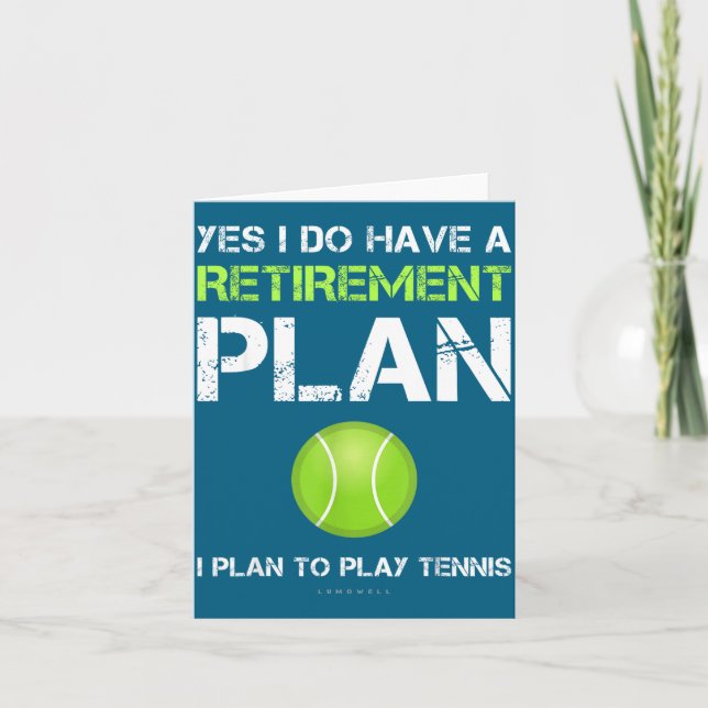 Tarjeta Funny Tennis Shirts Yes I Have A Retirement Plan P (Anverso)