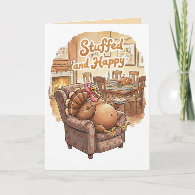 Tarjeta Funny Thanksgiving Card – Stuffed and Happy (Anverso)