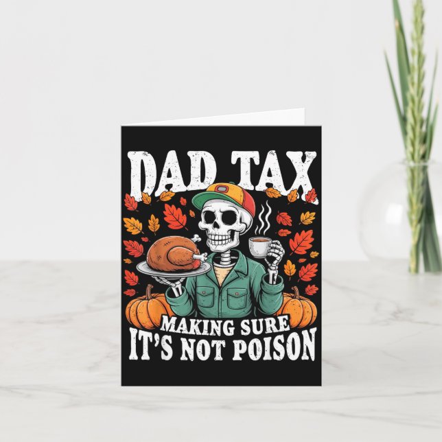 Tarjeta Funny Thanksgiving Dad Tax Skeleton Turkey Day Foo (Anverso)