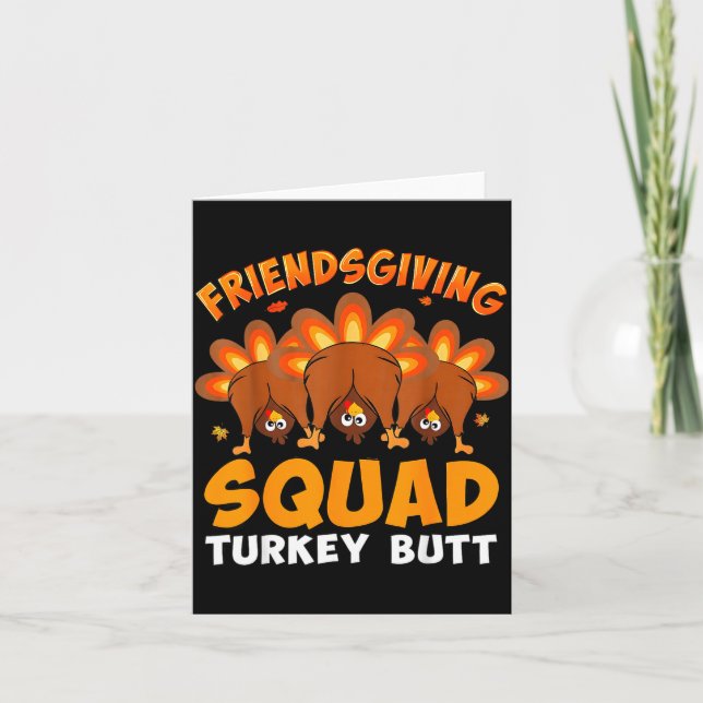 Tarjeta Funny Thanksgiving Friendsgiving Squad Turkey Butt (Anverso)